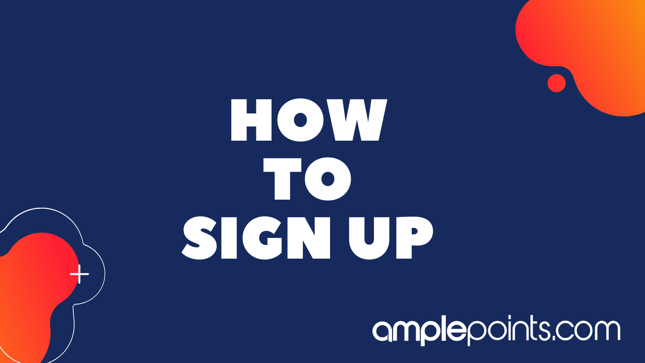 How To signup To AmplePoints
