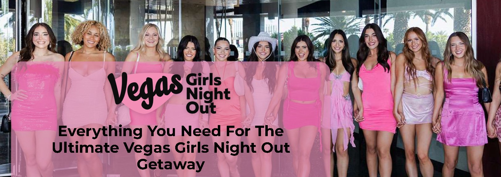 Girls Night Out Getaways and Luxury Vegas Getaways